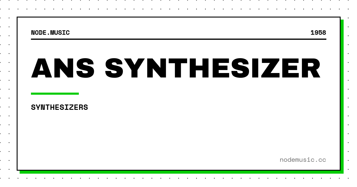 ANS Synthesizer (1958)
