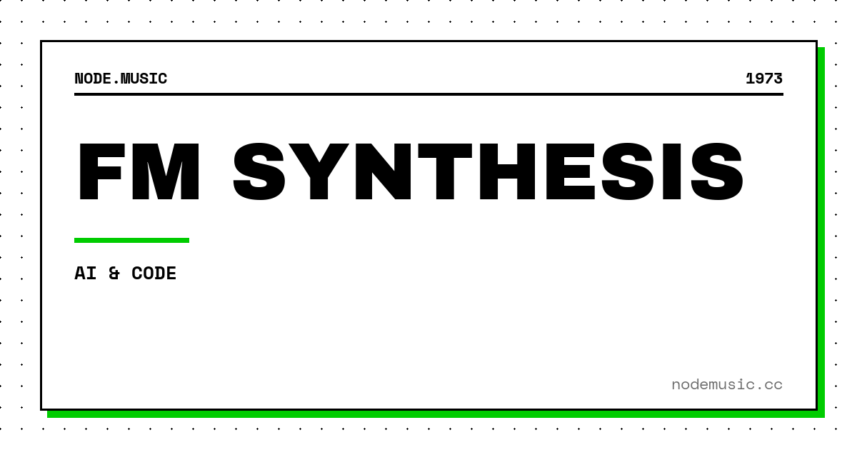 FM Synthesis (1973)